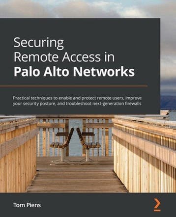 Securing Remote Access in Palo Alto Networks 9781801077446, Livres, Verzenden, Tom Piens