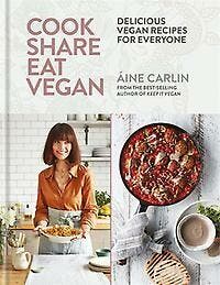 Cook Share Eat Vegan 9781784723330 Aine Carline, Verzenden, Zo goed als nieuw, Aine Carline