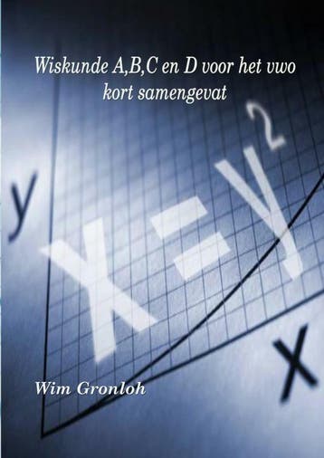 Wiskunde A, B, C en D voor het vwo 9789402199925 Wim Gronloh, Verzenden, Gelezen, Wim Gronloh