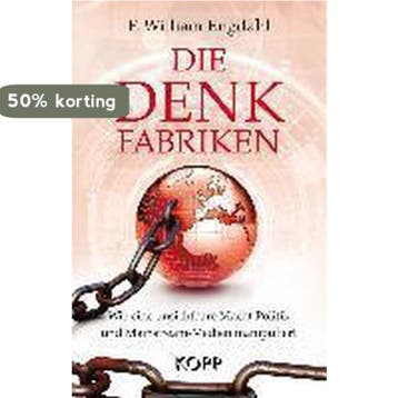 Die Denkfabriken 9783864452161 F. William Engdahl, Verzenden, F. William Engdahl