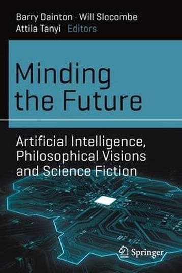 Minding the Future 9783030642686, Verzenden, Zo goed als nieuw