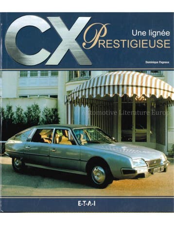 CX, UNE LIGNÉE PRESTIGIEUSE, Ophalen of Verzenden