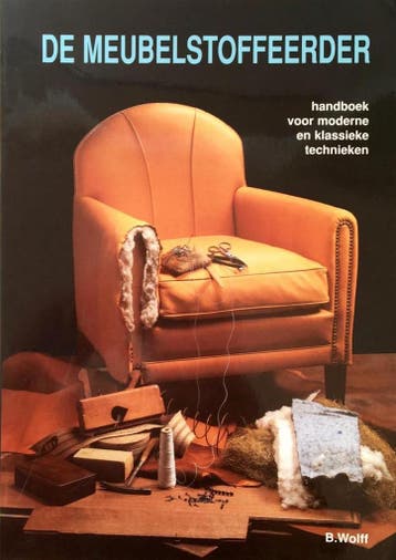 De meubelstoffeerder 9789060290682 B. Wolff, Verzenden, Gelezen, B. Wolff