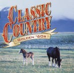 Various - Classic Country Golden 60s, Verzenden