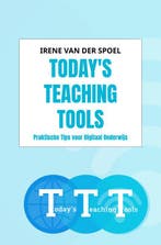 Todays teaching tools 9789402149616 Irene van der Spoel, Verzenden, Zo goed als nieuw, Irene van der Spoel