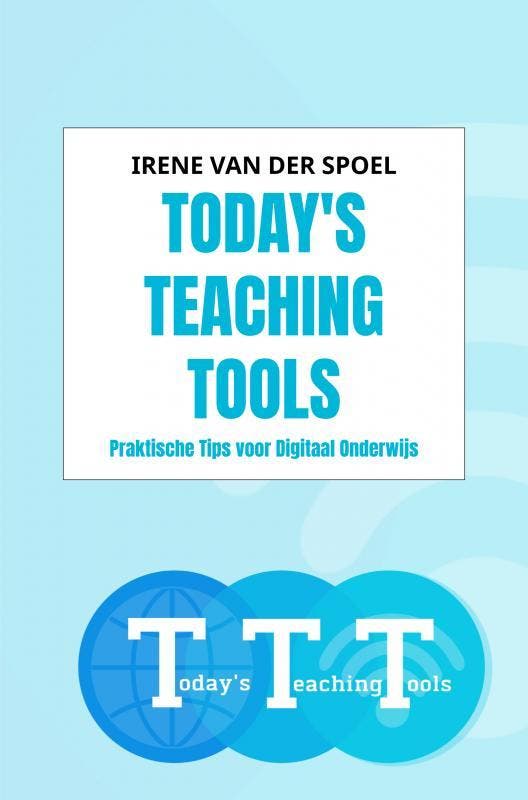 Todays teaching tools 9789402149616 Irene van der Spoel, Livres, Livres scolaires, Envoi