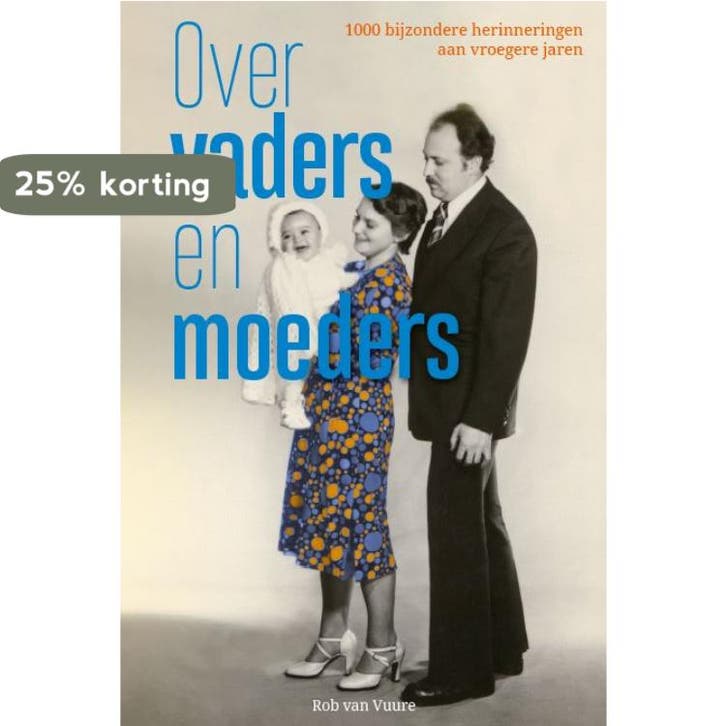 Over vaders en moeders 9789493300156 Rob van Vuure, Boeken, Hobby en Vrije tijd, Zo goed als nieuw, Verzenden