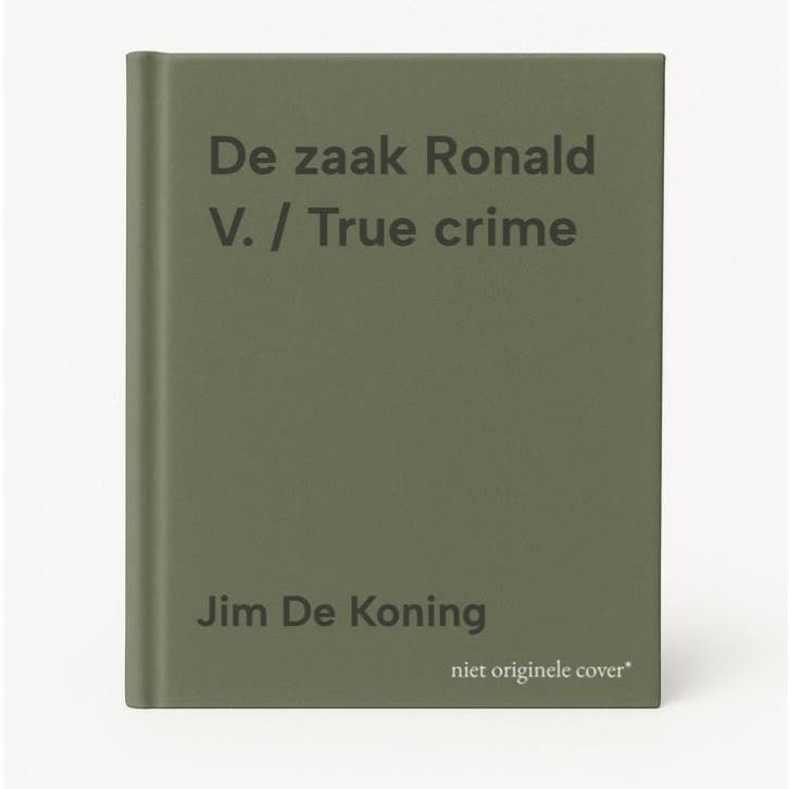 De zaak Ronald V. / True crime 9789089757036 Jim De Koning, Boeken, Thrillers, Gelezen, Verzenden