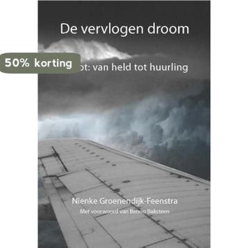 De vervlogen droom 9789082104806 Nienke Groenendijk-Feenstra, Verzenden, Nienke Groenendijk-Feenstra