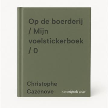 Op de boerderij / Mijn voelstickerboek / 0 9789403219387, Verzenden, Christophe Cazenove