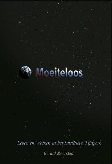 Moeiteloos 9789490737016 Gerard Meerstadt, Verzenden, Gerard Meerstadt