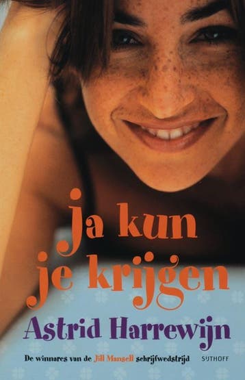 Ja kun je krijgen 9789024558902 Astrid Harrewijn, Verzenden, Astrid Harrewijn