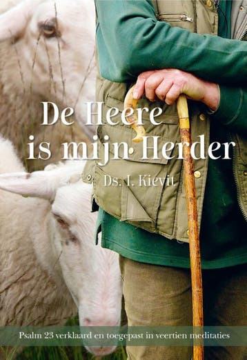 Heere is mijn Herder 9789087185916 Ds. I. Kievit, Verzenden, Gelezen, Ds. I. Kievit