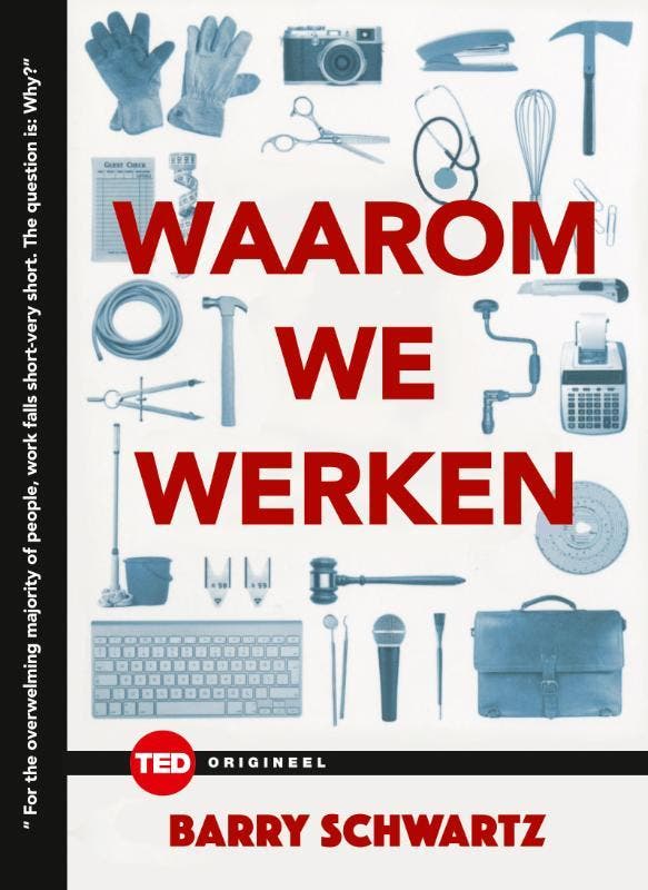 Waarom we werken / TED-boeken / 3 9789059087101, Boeken, Literatuur, Zo goed als nieuw, Verzenden