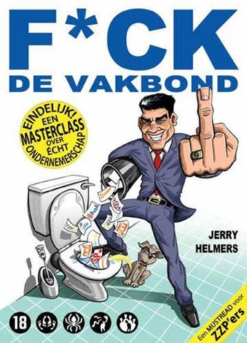 Fuck de vakbond 9789491061196 Jerry Helmers, Verzenden, Gelezen, Jerry Helmers