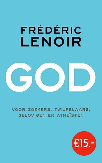 God 9789025904616 Frédéric Lenoir, Livres, Verzenden, Frédéric Lenoir