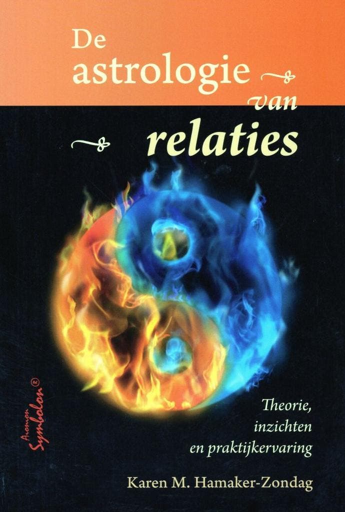 De astrologie van relaties - Karen M. Hamaker-Zondag - 97890, Livres, Ésotérisme & Spiritualité, Envoi