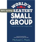 Worlds Greatest Small Group 9781539752257 Michael C Mack, Verzenden, Zo goed als nieuw, Michael C Mack