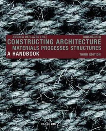 Constructing Architecture 9783038214526 Andrea Deplazes, Verzenden, Gelezen, Andrea Deplazes