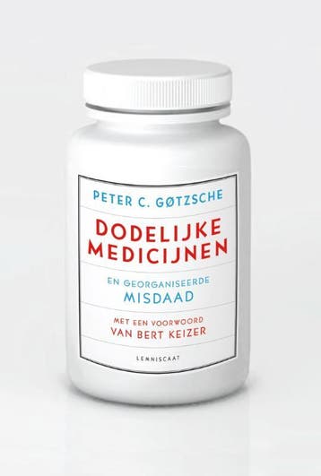 Dodelijke medicijnen en georganiseerde misdaad 9789047707349, Boeken, Verzenden, Gelezen, Peter C. Gotzsche