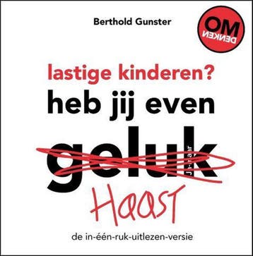 Lastige kinderen? 9789400504660 Berthold Gunster, Boeken, Verzenden, Gelezen, Berthold Gunster
