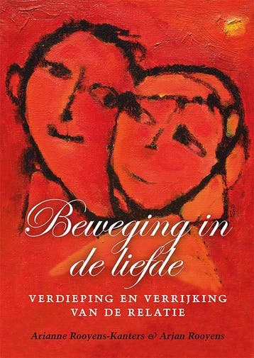 Beweging in de liefde 9789460000331 Arjan Rooyens, Verzenden, Zo goed als nieuw, Arjan Rooyens