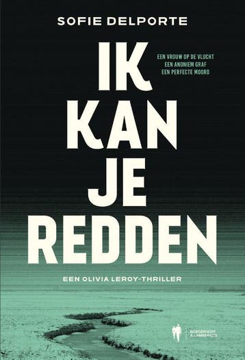 Ik kan je redden / Olivia Leroy / 1 9789464759341, Verzenden, Zo goed als nieuw, Sofie Delporte