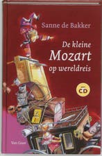 De kleine Mozart op wereldreis 9789000035816 Sanne De Bakker, Verzenden, Sanne De Bakker
