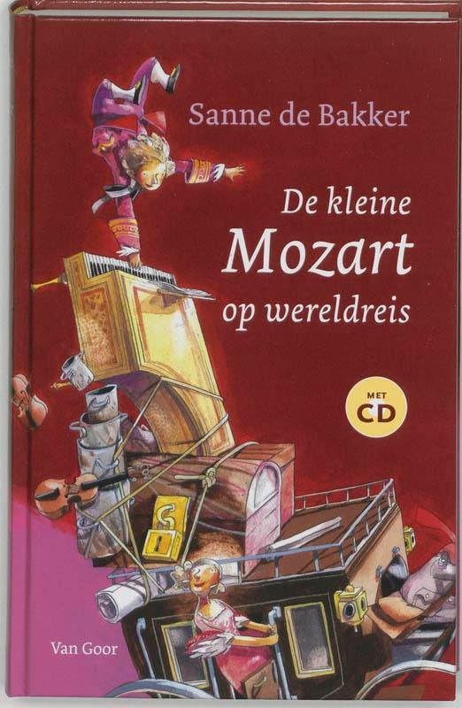 De kleine Mozart op wereldreis 9789000035816 Sanne De Bakker, Livres, Livres pour enfants | Jeunesse | Moins de 10 ans, Envoi