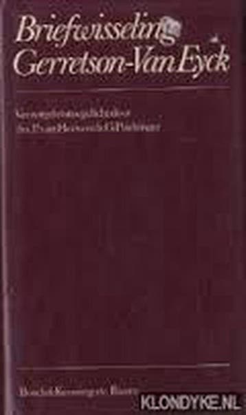 Briefwisseling Gerretson-Van Eyck 9789024644667 Gerretson, Verzenden, Gerretson