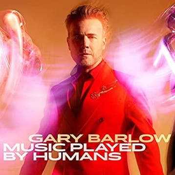 Gary Barlow - Music Played By Humans, Verzenden