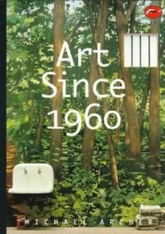 Art since 1960 9780500202982 Michael Archer, Verzenden, Michael Archer