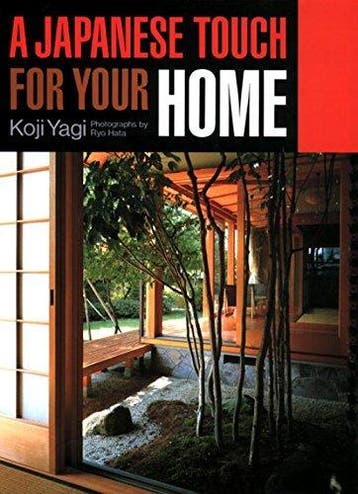 A Japanese Touch for Your Home 9784770016621 Koji Yagi, Verzenden, Koji Yagi