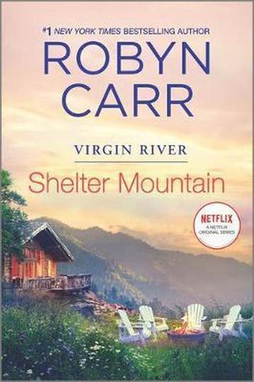 Shelter Mountain A Virgin River Novel Virgin River Novel, 2, Verzenden, Robyn Carr