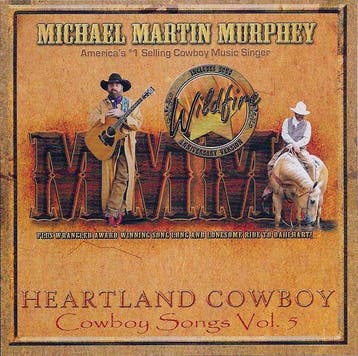 Michael Martin Murphey - Heartland Cowboy (Cowboy Songs Vol., Verzenden