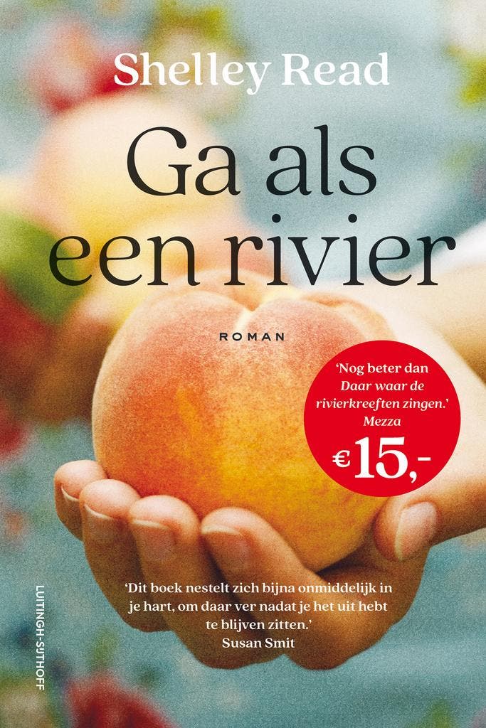 Ga als een rivier 9789021048352 Shelley Read, Boeken, Romans, Zo goed als nieuw, Verzenden
