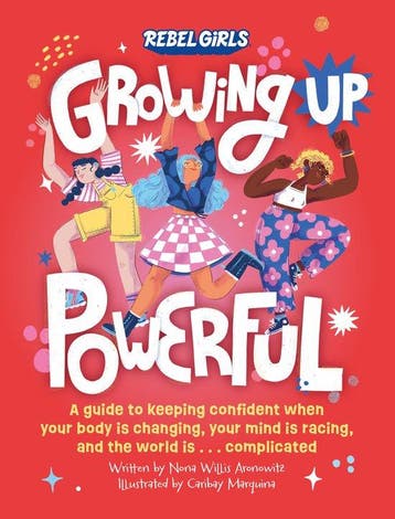 Growing Up Powerful- Growing Up Powerful 9781953424457, Verzenden, Zo goed als nieuw, Rebel Girls