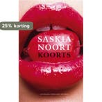 Koorts 9789041417664 Saskia Noort, Verzenden, Saskia Noort