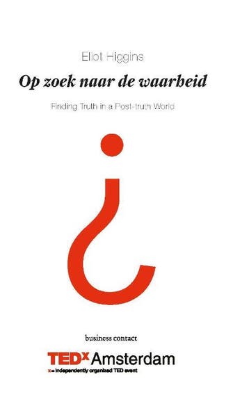 Op zoek naar de waarheid 9789047011163 Eliot Higgins, Verzenden, Zo goed als nieuw, Eliot Higgins