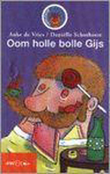 Oom holle bolle Gijs 9789027680983 Anke de Vries, Boeken, Verzenden, Gelezen, Anke de Vries