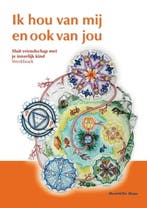 Ik hou van mij en ook van jou 9789079915033 Henriëtte Maas, Verzenden, Zo goed als nieuw, Henriëtte Maas