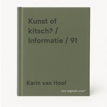 Kunst of kitsch? / Informatie / 91 9789463417990, Verzenden, Zo goed als nieuw, Karin van Hoof