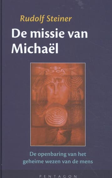 De missie van Michaël 9789492462336 Rudolf Steiner, Boeken, Verzenden, Gelezen, Rudolf Steiner