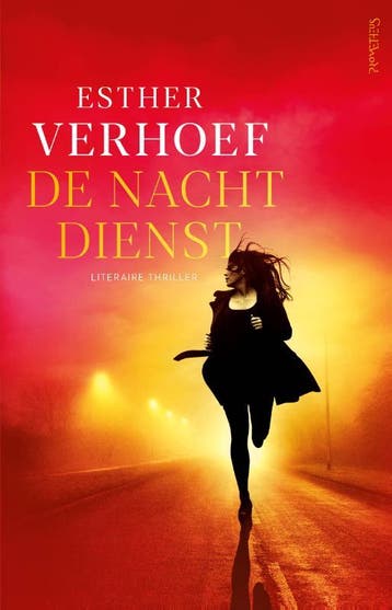 De nachtdienst 9789044655896 Esther Verhoef, Verzenden, Esther Verhoef