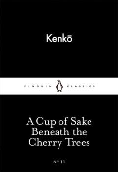 A Cup of Sake Beneath the Cherry Trees / Penguin Little, Verzenden, Kenko