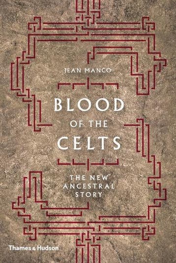Blood of the Celts 9780500051832 Jean Manco, Verzenden, Jean Manco