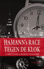 Hamanns race tegen de klok 9789085708032 Corry Stoel, Verzenden, Corry Stoel
