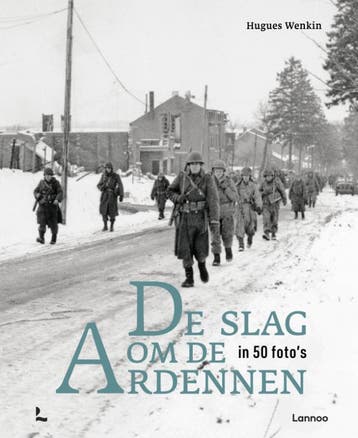 De Slag Om De Ardennen In 50 FotoS | Hugues Wenkin | Nieuw, Verzenden, Nieuw, Hugues Wenkin