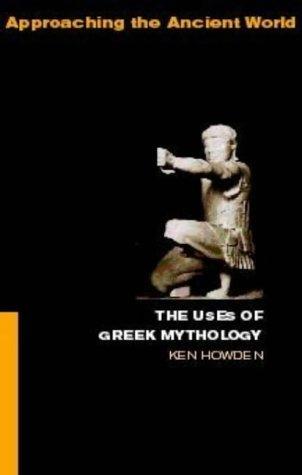 The Uses of Greek Mythology 9780415061353 Ken Dowden, Verzenden, Zo goed als nieuw, Ken Dowden