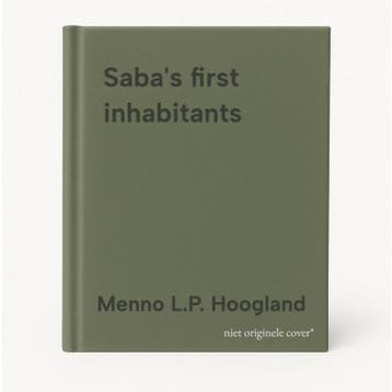 Sabas first inhabitants 9789088903595 Menno L.P. Hoogland, Verzenden, Menno L.P. Hoogland
